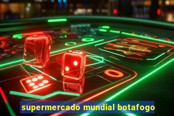 supermercado mundial botafogo